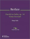 Harold en Italia, op. 16 (Harp Excerpt) - Hector Lous Berlioz