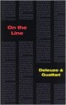 On The Line (Foreign Agents Series) - Gilles Deleuze, Félix Guattari