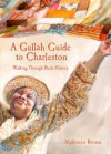 A Gullah Guide to Charleston: Walking Through Black History - Alphonso Brown