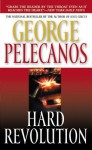 Hard Revolution: A Novel - George Pelecanos