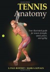 Tennis Anatomy - E. Paul Roetert, Mark Kovacs