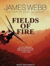 Fields of Fire - James Webb, Sean Runnette