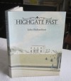 Highgate Past - John Richardson, Richardson John