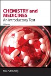 Chemistry and Medicines - J R Hanson, Robin Ganellin