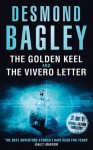 The Golden Keel / The Vivero Letter - Desmond Bagley