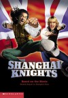 Shanghai Knights Novelization - Ellen Miles