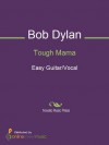 Tough Mama - Bob Dylan, Jerry Garcia