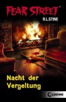 Nacht der Vergeltung: Rachsüchtig / Das Skalpell (Fear Street) - R.L. Stine, Silvia Christoph, Bernhard Regen, Sabine Tandetzke