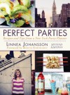 Perfect Parties, Second Edition - Linnea Johansson