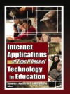 Internet Applications of Type II Uses of Technology in Education (Computers in the Schools) - Cleborne D. Maddux, D. Lamont Johnson