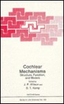 Cochlear Mechanisms: Structure, Function & Models - J.P. Wilson