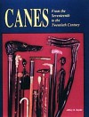 Canes from the Seventeenth to the Twentieth - Jeffrey B. Snyder