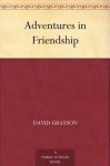 Adventures in Friendship (免费公版书) - David Grayson