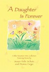 A Daughter Is Forever - Susan Polis Schutz, Donna Fargo, Gary Morris