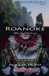 Roanoke: The Lost Colony - Angela Hunt