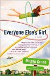 Everyone Else's Girl - Megan Crane