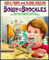 Bobby and the Brockles - Adele Faber, Elaine Mazlish