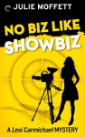 No Biz Like Showbiz - Julie Moffett