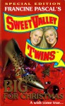 BIG for Christmas (Sweet Valley Twins Special Edition, #3) - Francine Pascal, Jamie Suzanne