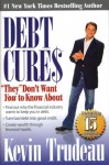 Debt Cures "They" Don't Want You to Know About - Kevin Trudeau