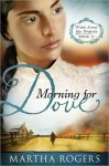 Morning for Dove: Winds Across the Prairie, Book Two - Martha Rogers