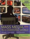 Mass Media in a Changing World, 2009 Updated Edition with Media World 2.0 DVD - George Rodman