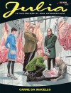 Julia n. 186: Carne da macello - Giancarlo Berardi, Lorenzo Calza, Ernesto Michelazzo, Cristiano Spadoni