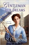 Gentleman of Her Dreams - Jen Turano