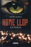 La fúria (Home Llop, #3) - Pedro Riera