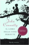 Il libro delle cose perdute - John Connolly, Stefano Bortolussi