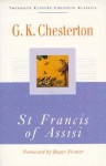 St Francis of Assisi: - G.K. Chesterton