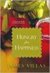 Hungry for Happiness - James Villas