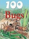 100 Things You Should Know about Bugs - Steve Parker, Jim Flegg