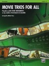 Movie Trios for All: Percussion: Playable on Any Three Instruments or Any Number of Instruments in Ensemble, Level 1-4 - Michael Story