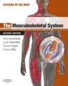 The Musculoskeletal System: Systems of the Body Series - Philip Sambrook, Leslie Schrieber, Thomas K.F. Taylor, Andrew Ellis