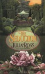 The Seduction - Julia Ross