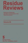 Residue Reviews: Residues of Pesticides and Other Contaminants in the Total Environment - Francis A. Gunther, E Hahn