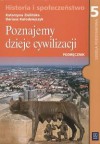 Poznajemy dzieje cywilizacji. Podręcznik do historii i społeczeństwa dla klasy 5 szkoły podstawowej - Katarzyna Zielińska, Dariusz Kołodziejczyk