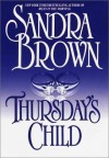 Thursday's Child - Sandra Brown