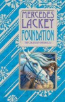 Foundation (The: Collegium Chronicles, #1) - Mercedes Lackey