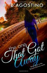 The One That Got Away - Heather D'Agostino