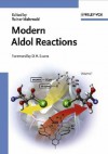 Modern Aldol Reactions (2 Volume Set) - Rainer Mahrwald, David A. Evans