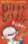 Burp! (Dirty Bertie) - David Roberts (Illustrator), Alan MacDonald