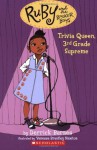 Ruby and the Booker Boys #2: Trivia Queen, 3rd Grade Supreme - Derrick Barnes, Vanessa Newton