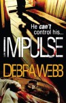 Impulse. by Debra Webb - Debra Webb