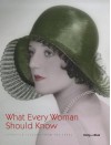 What Every Woman Should Know: Lifestyle Lessons from the 1930s - Christopher Hudson, Kristy Hudson, Sarah Rickayzen