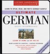 Ultimate German: Basic - Intermediate: Cassette/Book Package (Living Language Ultimate Basic-Intermediate Series (Manual & Compact Disc)) - Living Language