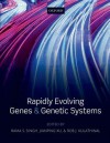 Rapidly Evolving Genes & Genetic Systems - Rama S. Singh, Jianping Xu, Rob J. Kulathinal