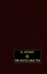 The Gentle Grafter - O. Henry