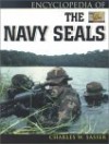 Encyclopedia of the Navy Seals - Charles W. Sasser